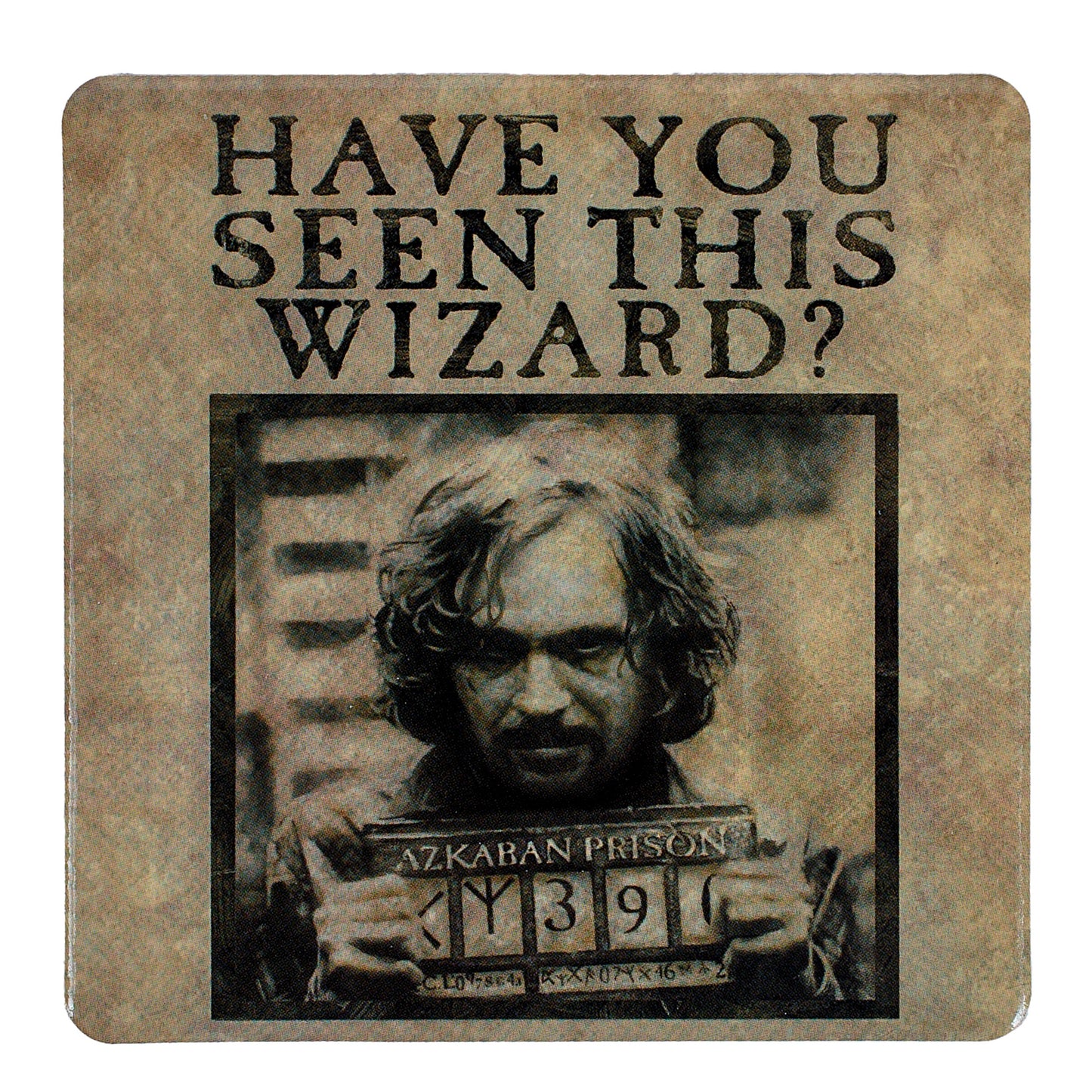 HARRY POTTER - Potter: "Have You Seen This Wizard?" Sirius Black Coaster